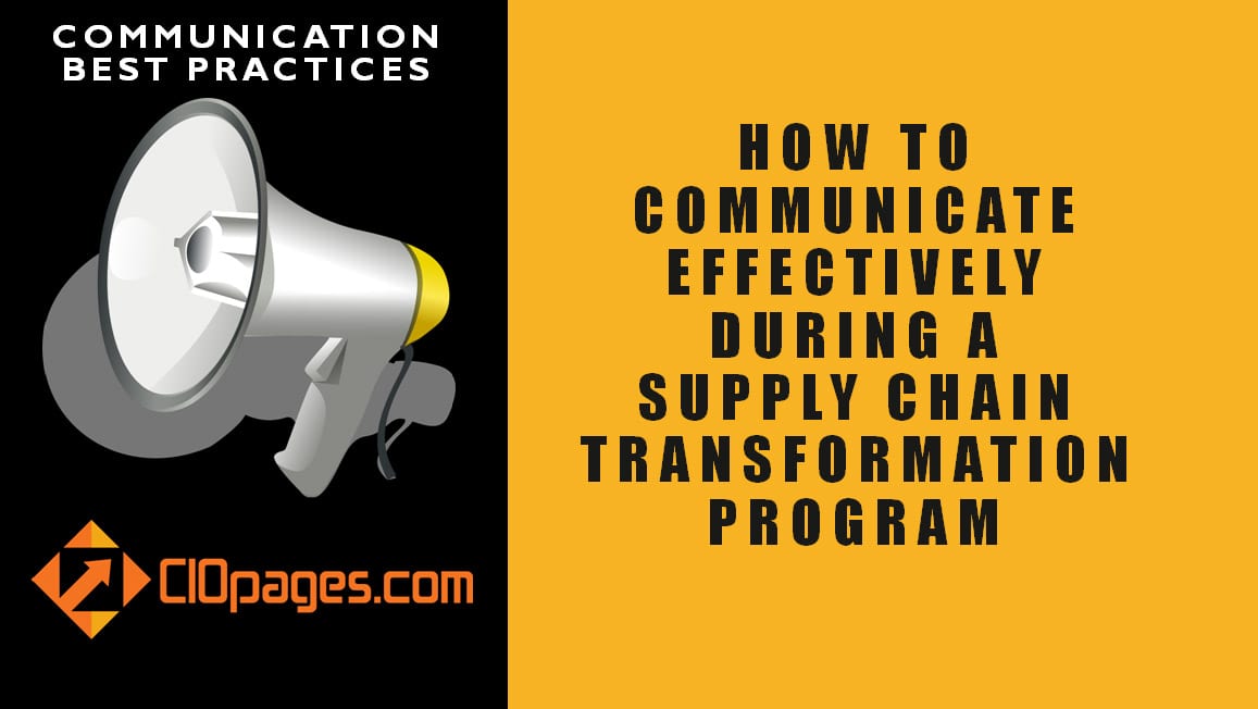 Supply Chain Transformation Communications Best Practices