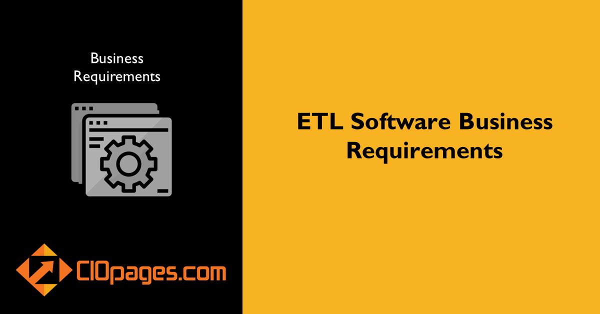 ETL Software Business Requirements