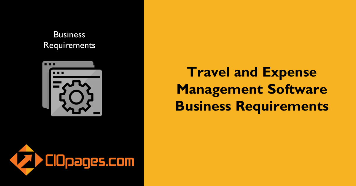 Travel and Expense Management Software Business Requirements