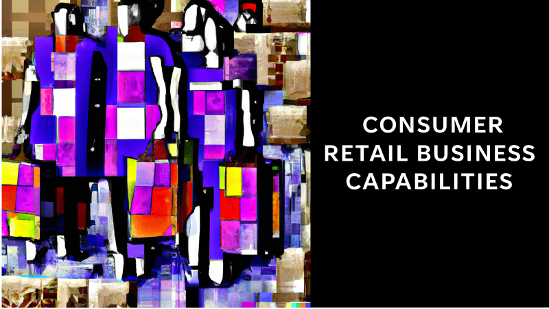 Consumer Retail Business Capabilities Model