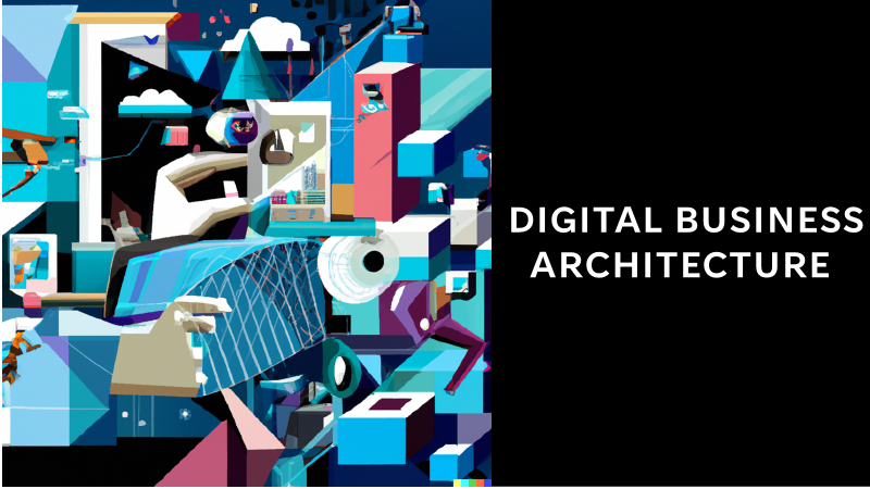 Digital Business Architecture