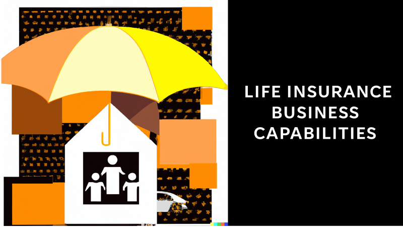 Life Insurance Business Capabilities Model